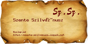 Szente Szilvánusz névjegykártya